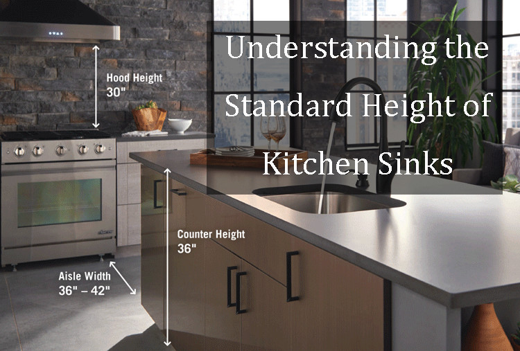 Understanding The Standard Height Of Kitchen Sinks: A 